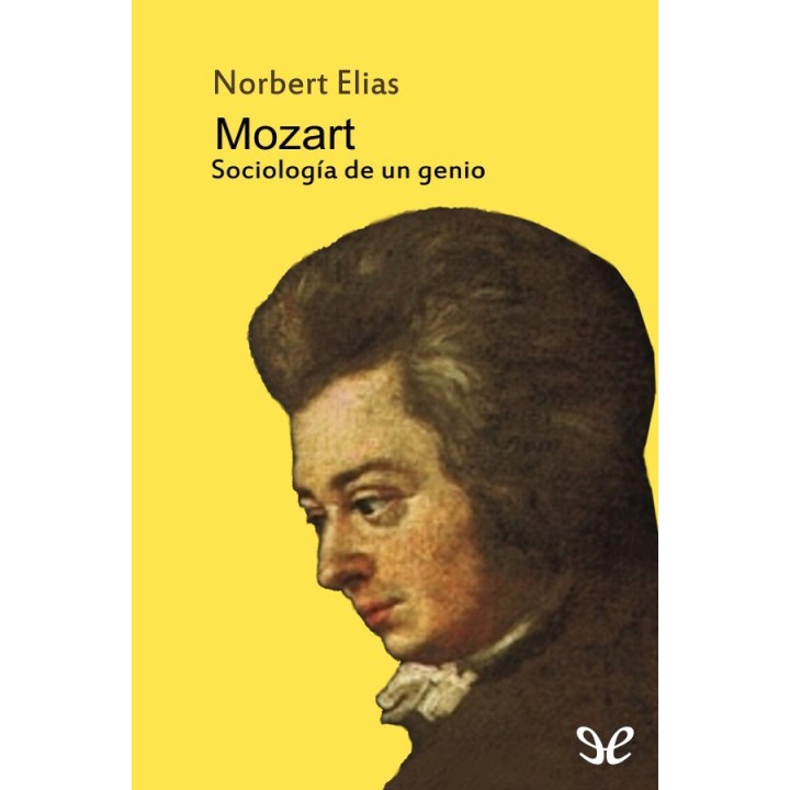 Mozart. Sociología de un genio