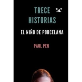 Trece historias. El niño de porcelana
