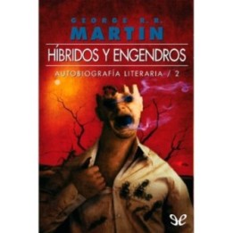 Híbridos y engendros