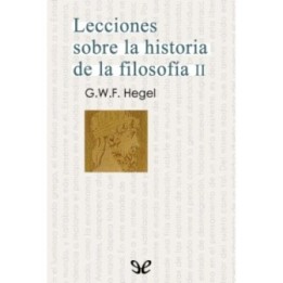 Lecciones sobre la historia de la filosofía II