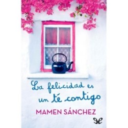 La felicidad es un té contigo