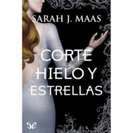 Una corte de hielo y estrellas