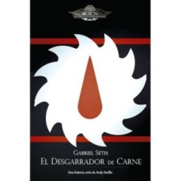 Gabriel Seth: El desgarrador de carne