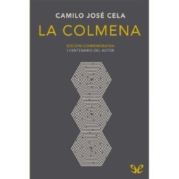 La colmena (Edición Conmemorativa I Centenario del autor)