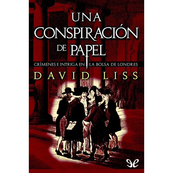 Una conspiración de papel