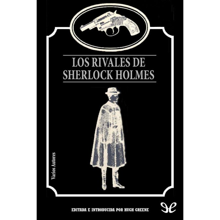 Los rivales de Sherlock Holmes