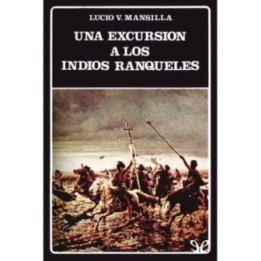 Una excursión a los indios ranqueles