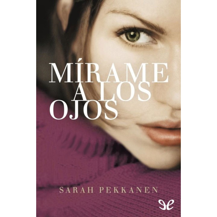 Mírame a los ojos