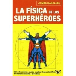 La física de los superhéroes