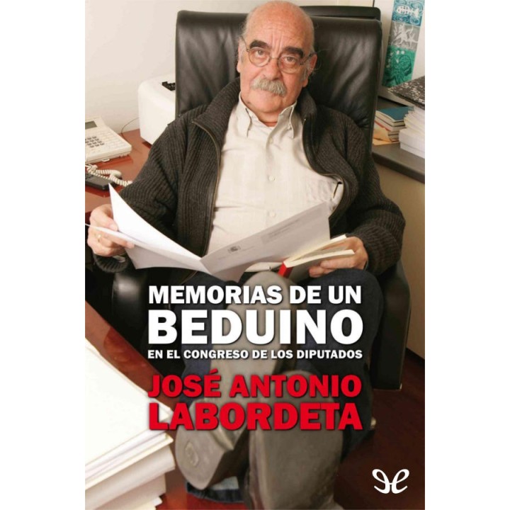 Memorias de un beduino en el Congreso de los Diputados