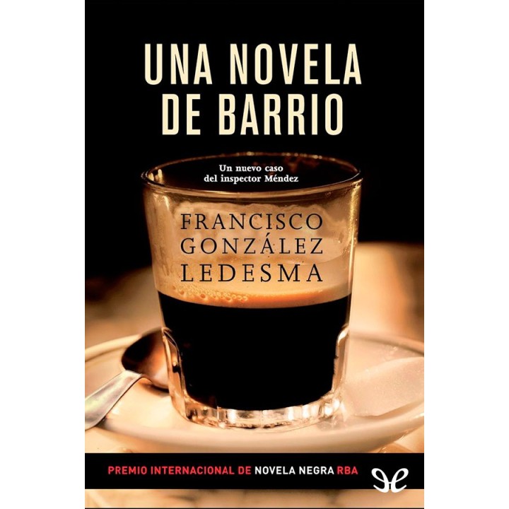 Una novela de barrio