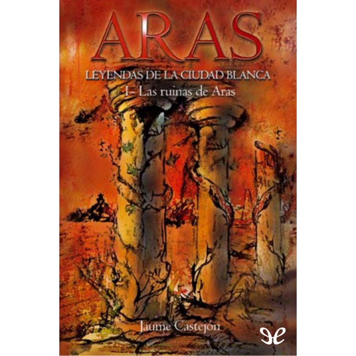 Las ruinas de Aras