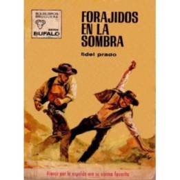 Forajidos en la sombra