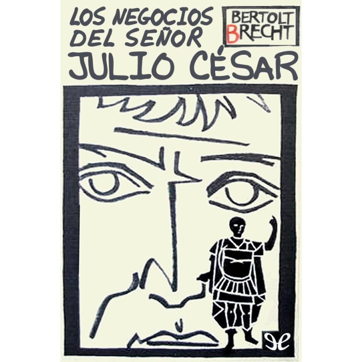 Los negocios del señor Julio César
