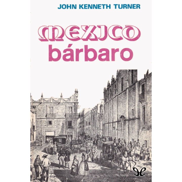 México bárbaro