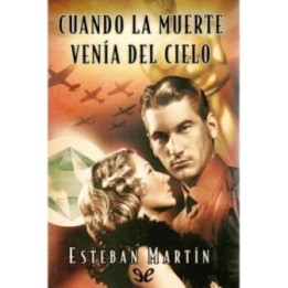 Cuando la muerte venía del cielo