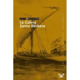 La galera «Santa Bárbara»