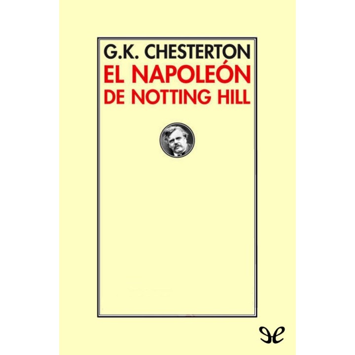 El Napoleón de Notting Hill