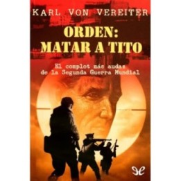 Orden: matar a Tito