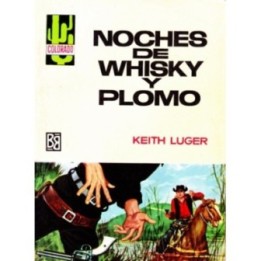 Noches de whisky y plomo