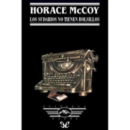 Los sudarios no tienen bolsillos