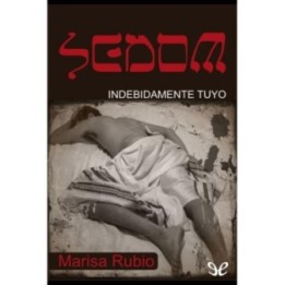 Sedom: Indebidamente tuyo