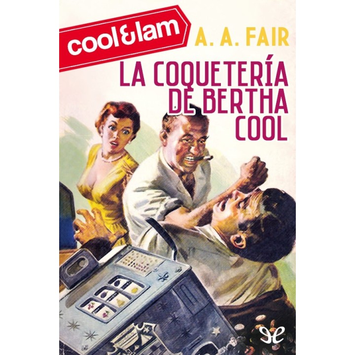 La coquetería de Bertha Cool