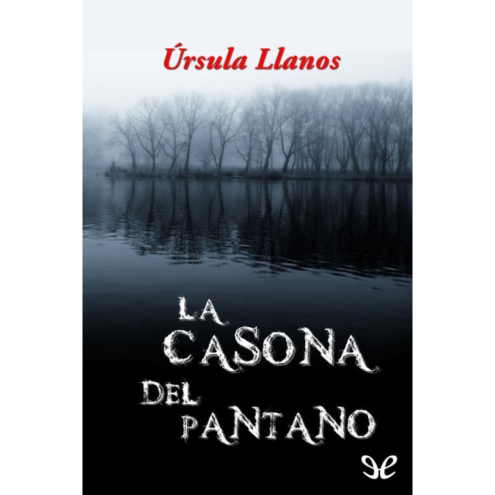 La casona del pantano