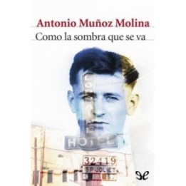 Como la sombra que se va