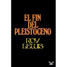 El fin del pleistoceno