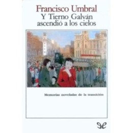 Y Tierno Galván ascendió a los cielos