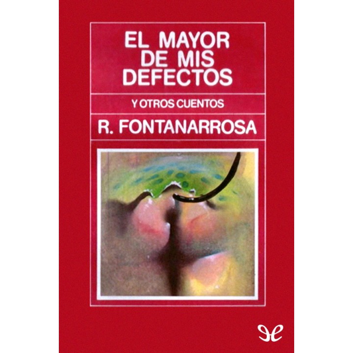 El mayor de mis defectos
