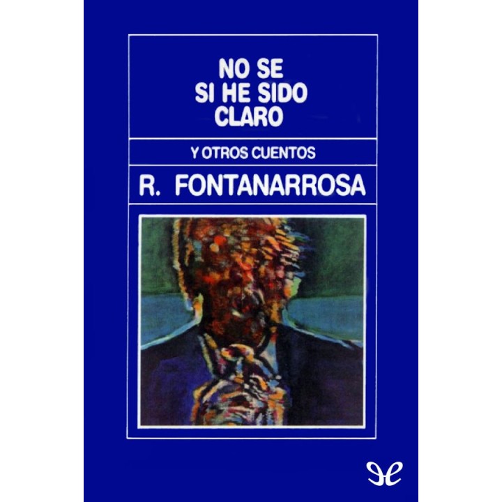 No sé si he sido claro