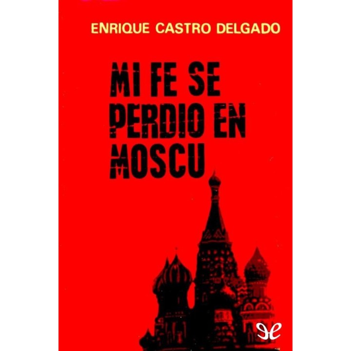 Mi fe se perdió en Moscú