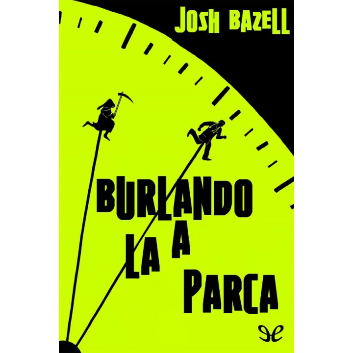 Burlando a la Parca