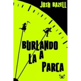 Burlando a la Parca