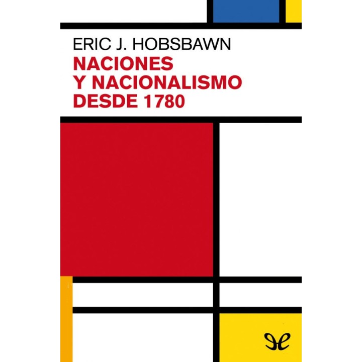 Naciones y Nacionalismos desde 1780