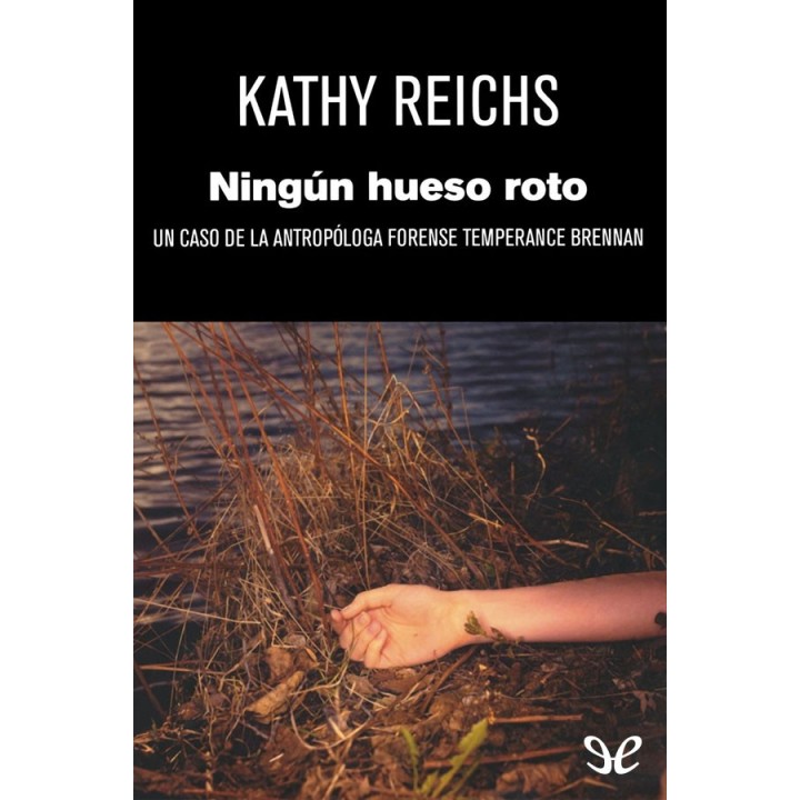 Ningún hueso roto
