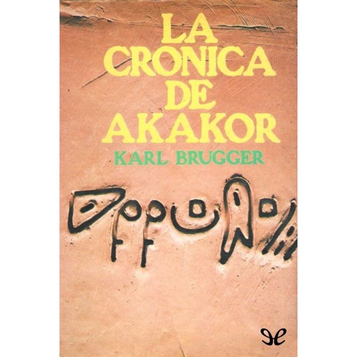 La Crónica de Akakor