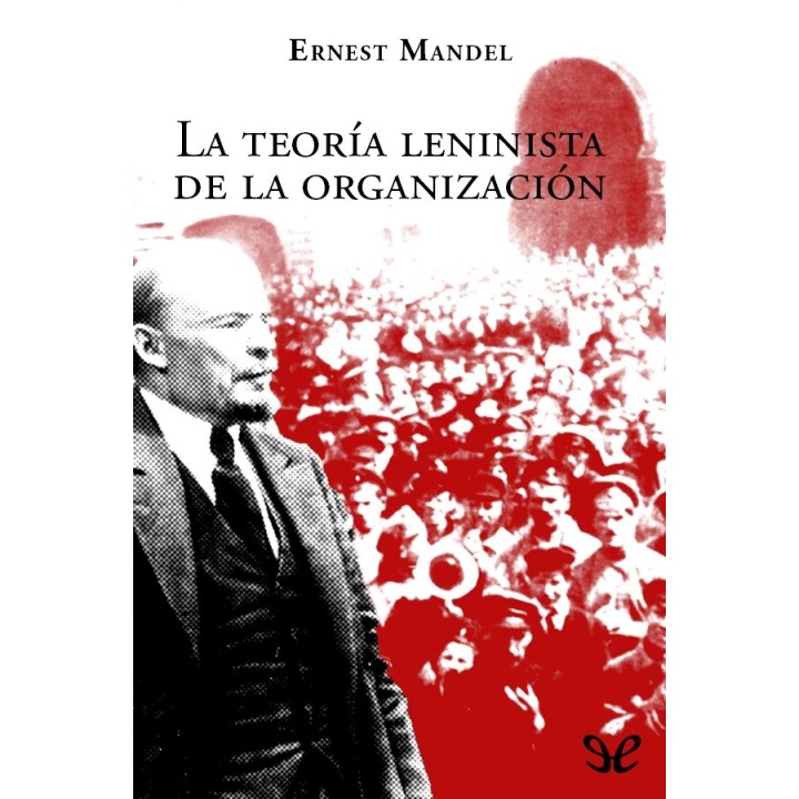 La teoría leninista de la organización