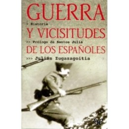Guerra y vicisitudes de los españoles