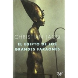 El Egipto de los grandes faraones