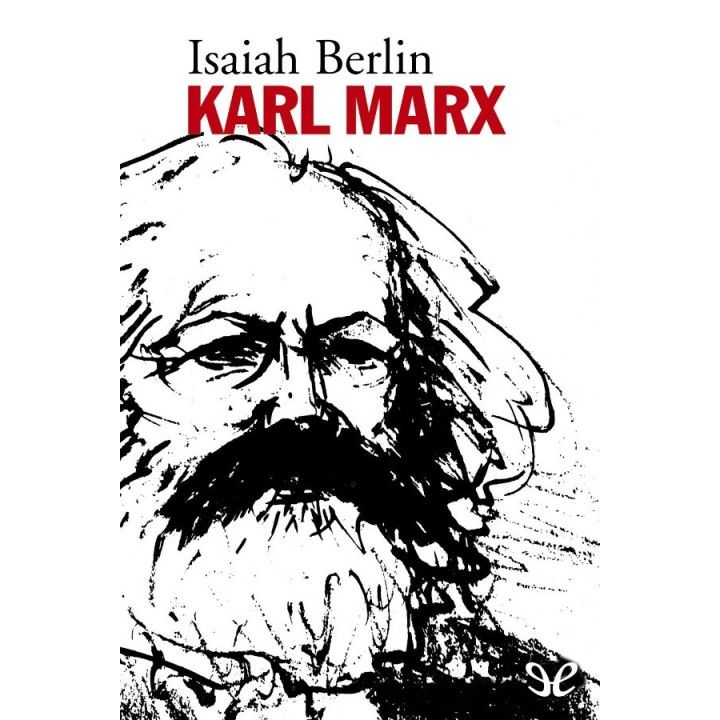 Karl Marx: Su vida y su entorno