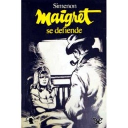 Maigret se defiende