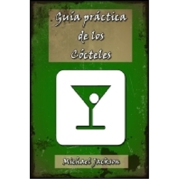 Guía práctica de los cócteles