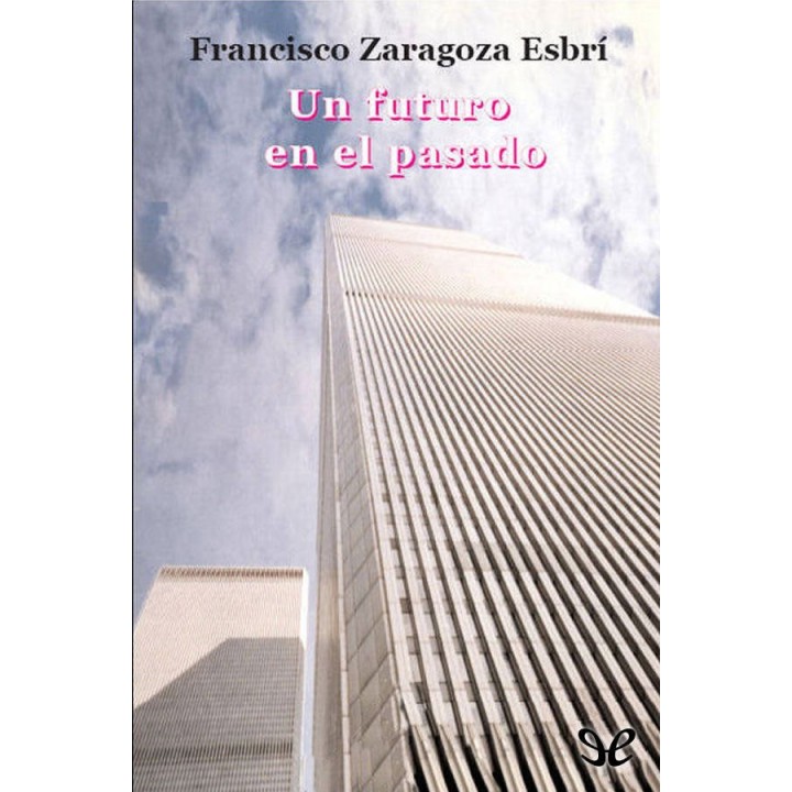 Un futuro en el pasado