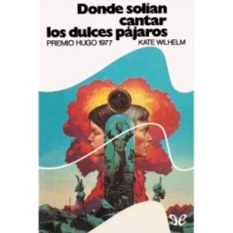 Donde solían cantar los dulces pájaros