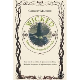 Wicked. Memorias de una bruja mala