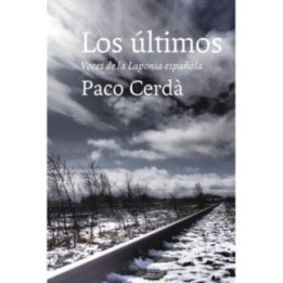 Los últimos. Voces de la Laponia Española