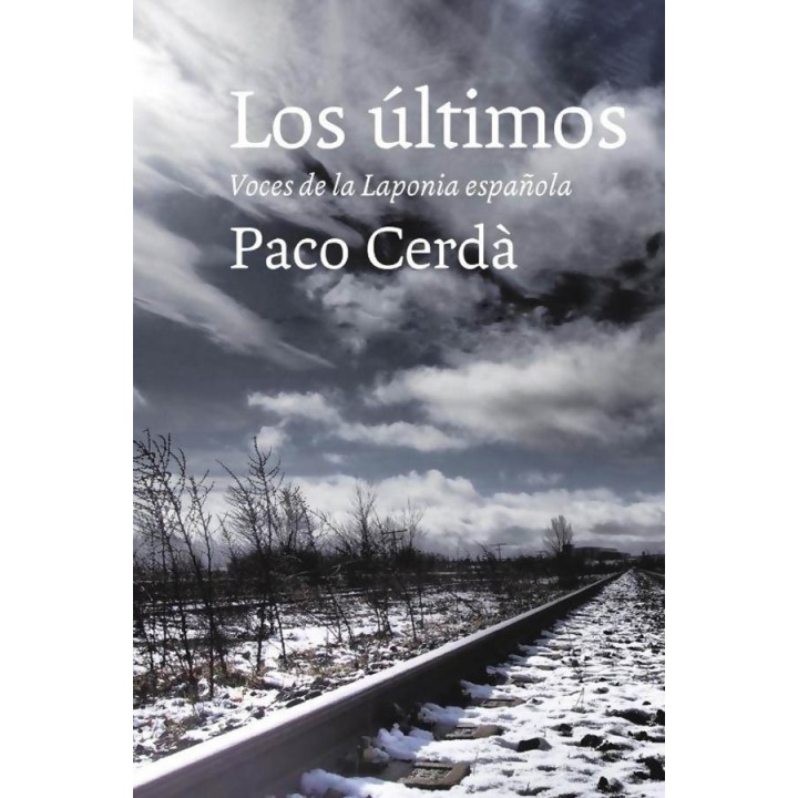 Los últimos. Voces de la Laponia Española